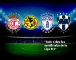 semifinales liga mx 2022