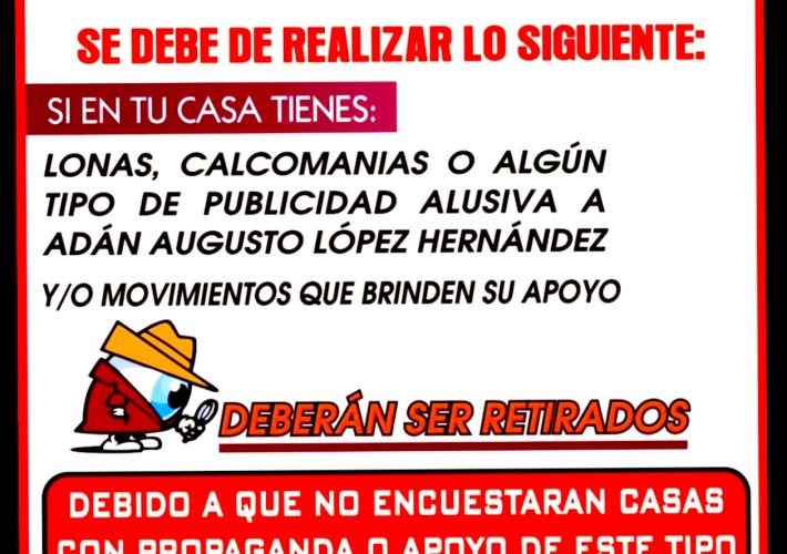 Adan Augusto mandan a quitar lonas