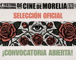 Morelia volverá a reunir al cine mexicano e internacional con el FICM 2026